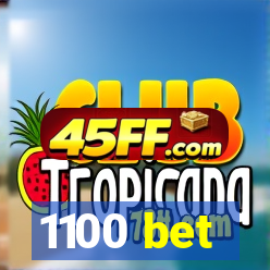1100 bet
